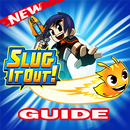 Guide For Slugterra : Slug it Out  Tips APK