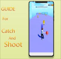Catch And Shoot New Guide capture d'écran 2