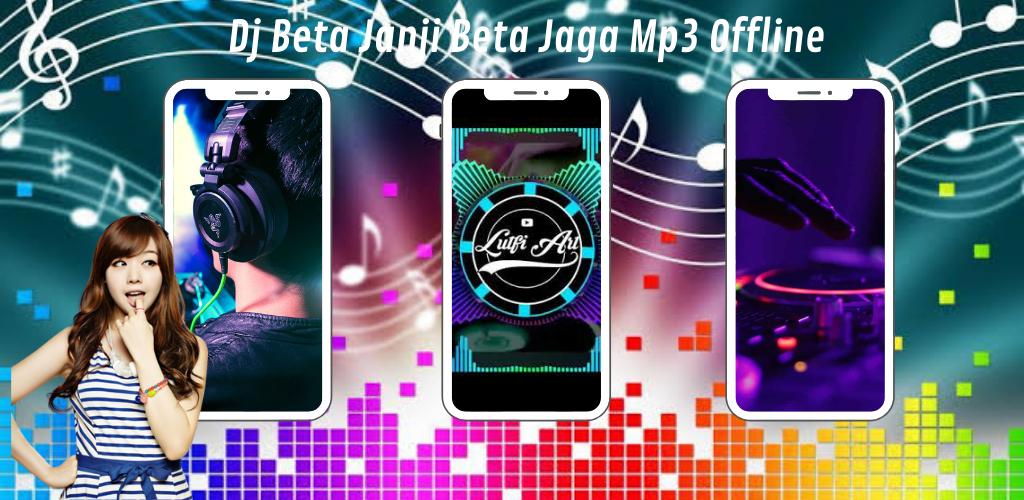 Mp3 beta download janji beta jaga KEREN !!!