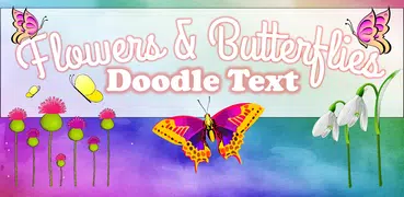 Flowers Butterfly Doodle Text!