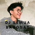 DJ Semua Bangsat Bercanda Semua Baik 2021