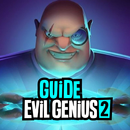 Guide Evil Genius 2 : World Domination APK
