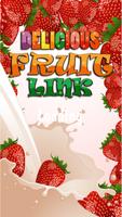 Delicious Fruit Link Deluxe Poster