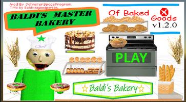 Poster Baldi Master Bakery