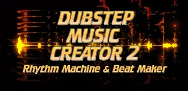 Dubstep Music Creator 2 - Rhyt