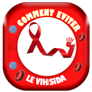 VIH/SIDA  & Comment eviter le Sida APK
