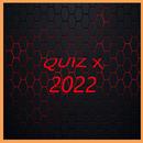 Quiz X : 2022 APK