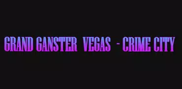 Grand Gangster Vegas Crime 3D