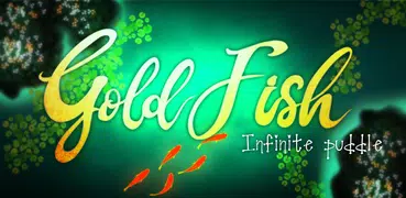 GoldFish -Infinite puddle-