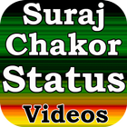 Suraj And Chakor Status Videos icône