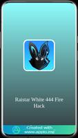 Raistar White 444 Fire Hack 스크린샷 3
