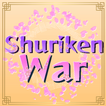 슈리켄 워: Shuriken War