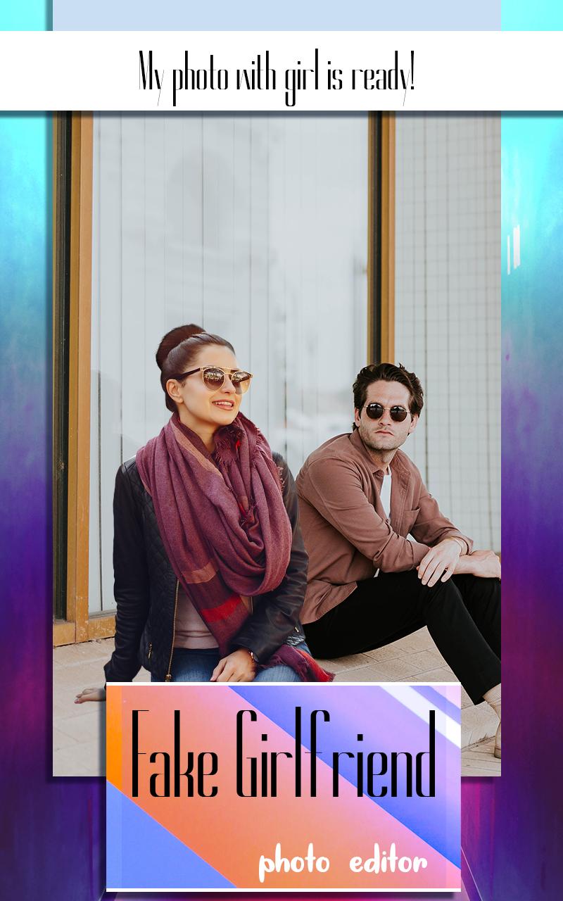 The Splendid Daily Life Of A Fake Girlfriend Fake Girlfriend Photo Editor APK for Android Download