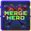 Merge Hero - Idle Crafting Merge RPG