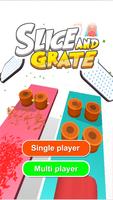 Slice 'n' Grate постер