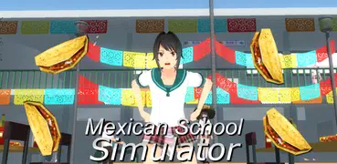 メキシカンスクールシミュレーター