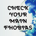Check your phobias