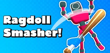 Ragdoll Smasher