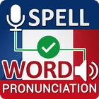 French Word Spellings & Pronunciation Checker icône