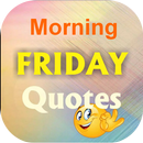 Friday Morning Quotes APK