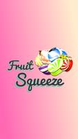 Fruit Squeeze Affiche