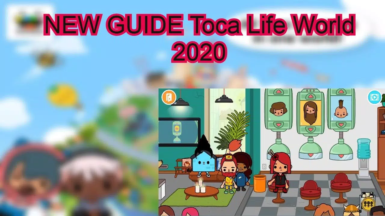 New Tricks Toca Life World Guide::Appstore for Android