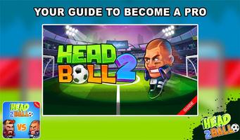 Guide For Head Ball 2 Tips 2021 screenshot 3
