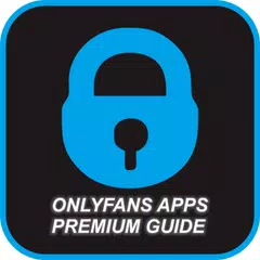 OnlyFans App 💘 for Android Premium Creator Guide APK Herunterladen