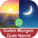 Guten Morgen Gute Nacht für WhatsApp APK