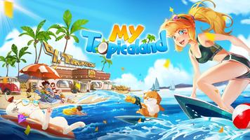My Tropicaland Plakat