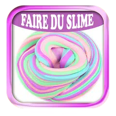 Comment Faire Du Slime APK download