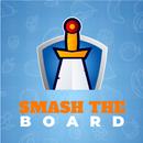 Smash The Board APK