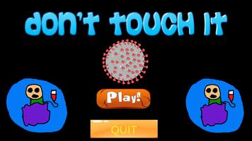 Don't Touch It : A Virus Game Affiche