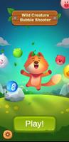 Wild Creature Bubble Shooter پوسٹر