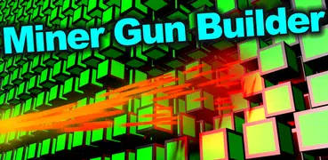 Miner Gun Builder