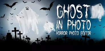 Ghost In Photo - Horror Photo Editor