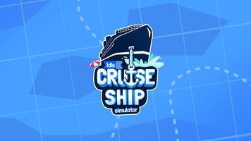 Idle Cruise Ship Simulator Cartaz