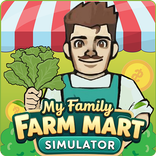 My Family Farm Mart Simulator