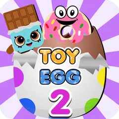 Toy Egg Surprise 2 -Fun Prizes APK 下載