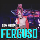 DJ TIDAK SEMUDAH ITU FERGUSO أيقونة