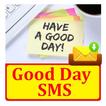 Good Day SMS Text Message