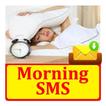 Good Morning SMS Text Message