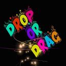 DROP or DRAG APK