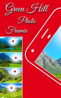 Green hill photo frame editor poster