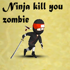 Ninja kill you Zombie icon