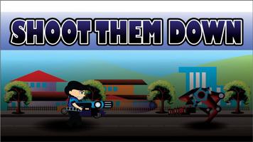 Shoot Them Down poster