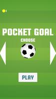Pocket Goal Plakat