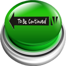 To Be Continued Sound Button APK