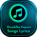Shraddha Kapoor Songs Lyrics APK