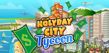 Holyday City Tycoon: Idle Reso